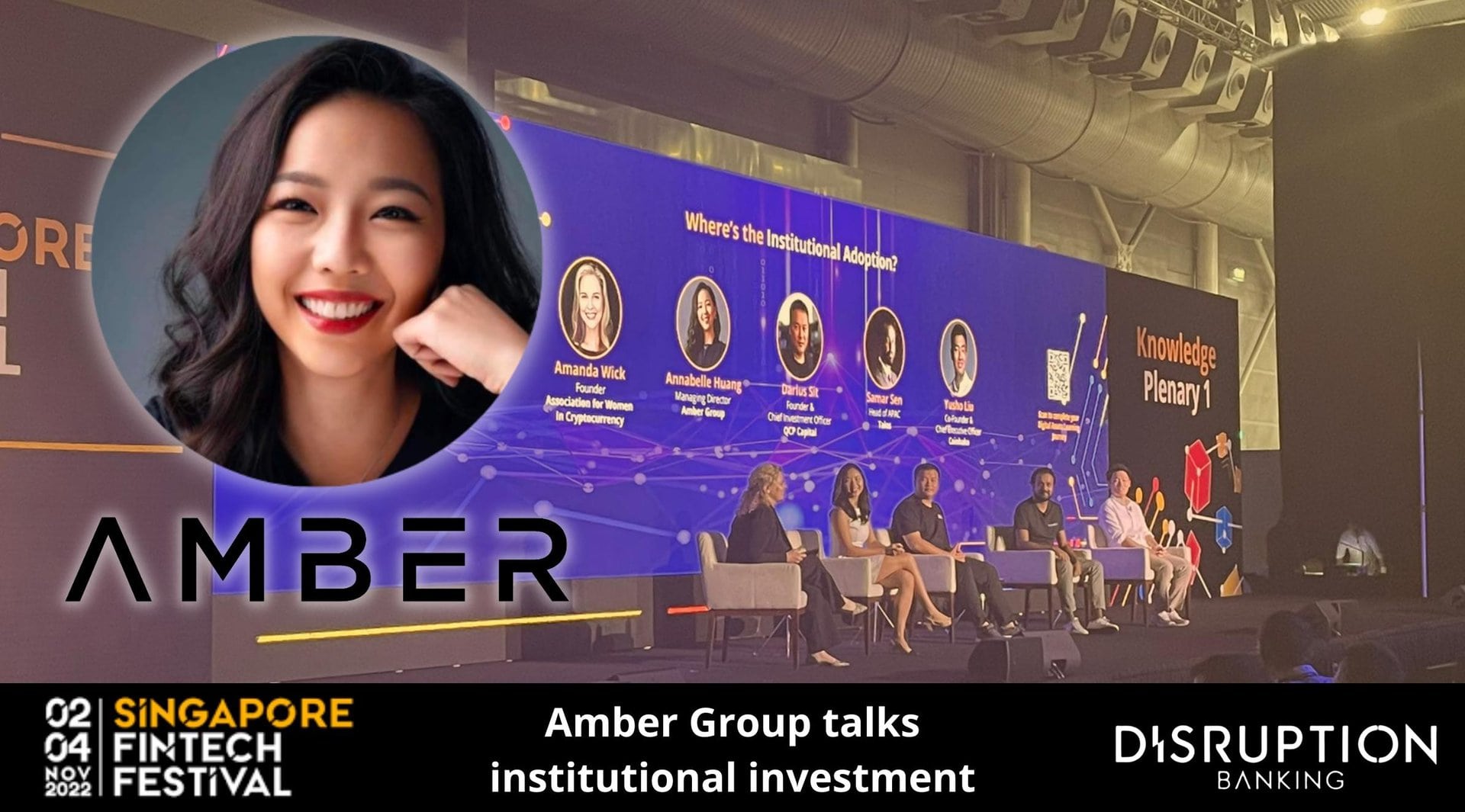 Amber Group talks institutional investment in crypto at Singapore Fintech  Festival | Disruption Banking