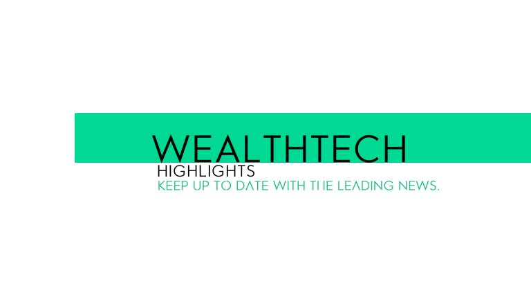 What’s happening in WealthTech