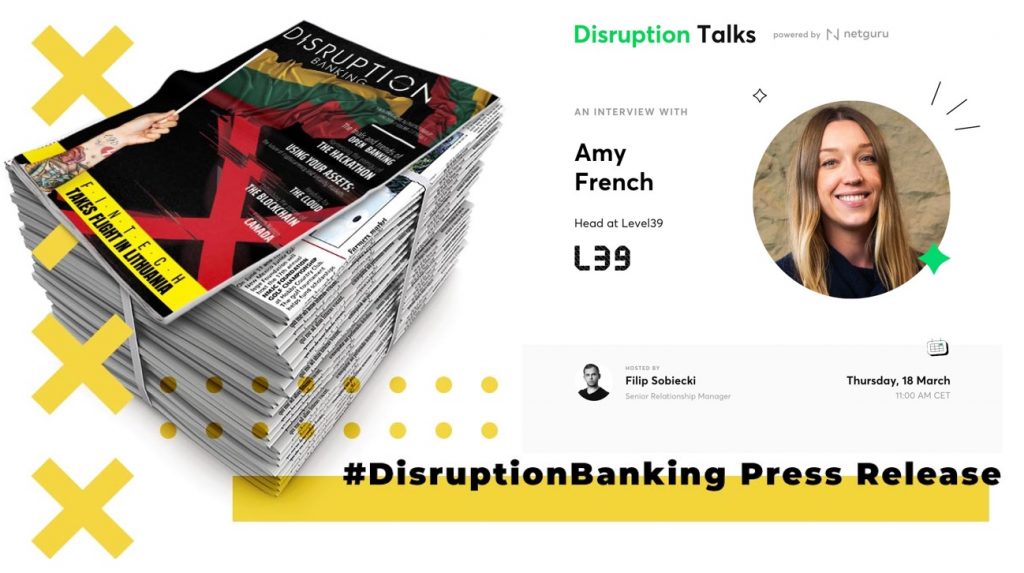 Disruption Talks by Netguru with Amy French, Level39