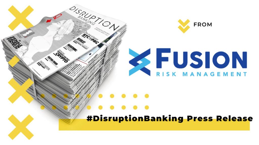 Fusion Risk Management Anticipates and Exceeds Needs of Financial Institutions Ahead of New Operational Resilience Regulations