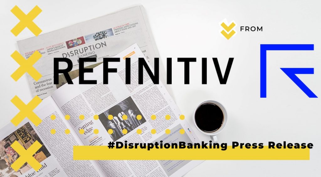 Refinitiv Wealth Management Report – The Race for Digital Differentiation – Highlights the Growing Needs of Self-Directed and Advisory Clients