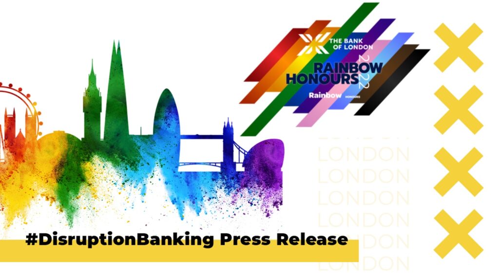 Announcing ‘The Bank of London Rainbow Honours’