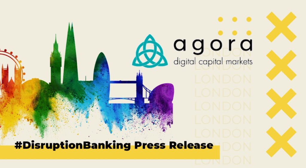 agora advances its digital capital markets vision with FCA regulatory authorisation and ISO certifications