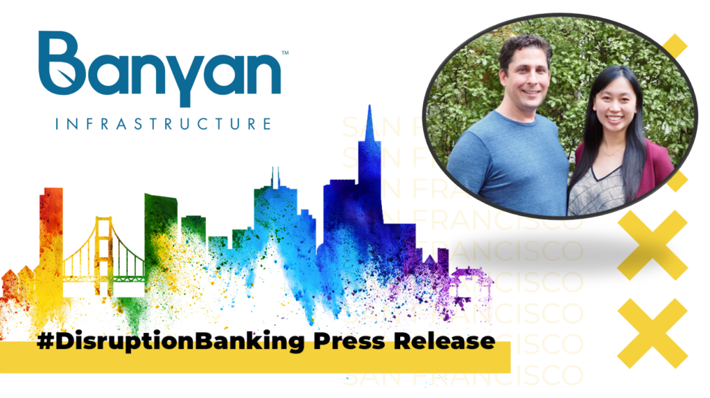 Banyan Secures $8.2M Series A to Drive Investment into Sustainable Infrastructure