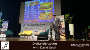 Digital Disruption with David Gyori