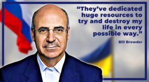 ‘They’ve tried to destroy my life’: Bill Browder on Russia, Putin, and Ukraine