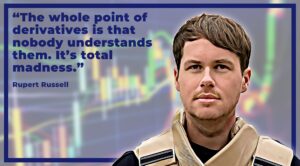‘Total Madness’: Rupert Russell on the Chaos of Markets
