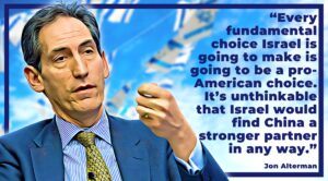 ‘Every fundamental choice Israel makes will be pro-American’: Jon Alterman on Israel, China, and the Middle East