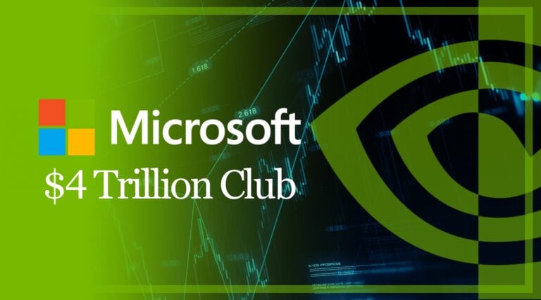Microsoft Joins Nvidia in $4 Trillion Club