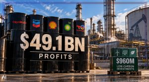 Big Oil’s $50bn Quarter Did Not Restart Its ESG Transition Budget