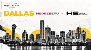 HedgeServ Rebrands as HS Financial Technologies (HSFT), Reflecting Its Technology-Driven Approach to Alternative Investment Operations